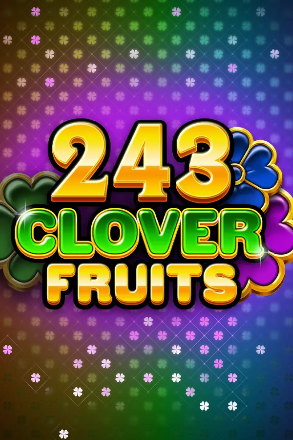 243 Clover Fruits